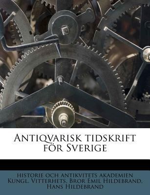 Antiqvarisk Tidskrift for Sverige [Swedish] 1174540516 Book Cover