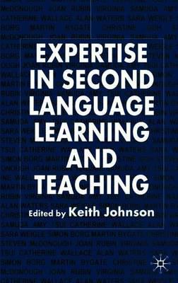 Expertise in Second Language Learning and Teaching 0230554369 Book Cover