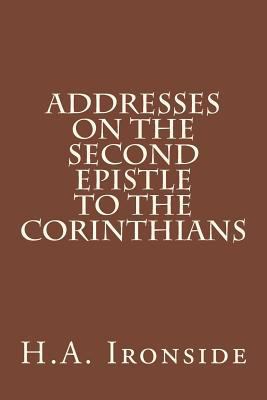 Addresses on the Second Epistle to the Corinthians 1500153737 Book Cover
