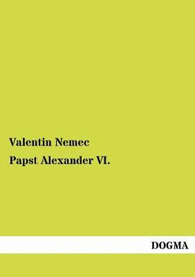 Papst Alexander VI. [German] 3954544679 Book Cover