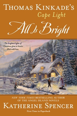 Thomas Kinkade's Cape Light: All Is Bright 0425264335 Book Cover