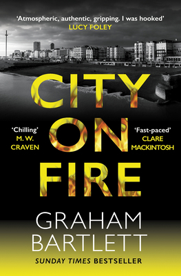 City on Fire: From the Top Ten Bestselling Author 0749030518 Book Cover