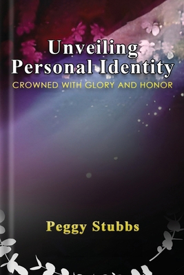 Unveiling Personal Identity: Crowned With Glory... 1662888805 Book Cover