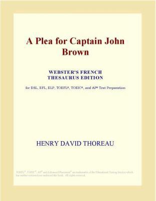 A Plea for Captain John Brown (Webster's French... 0497971526 Book Cover