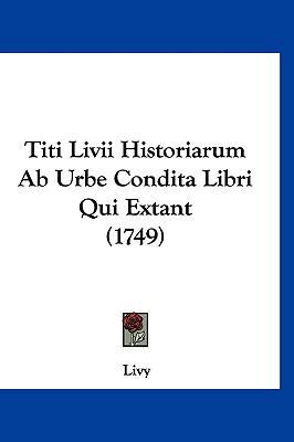 Titi LIVII Historiarum AB Urbe Condita Libri Qu... [Latin] 1120090997 Book Cover