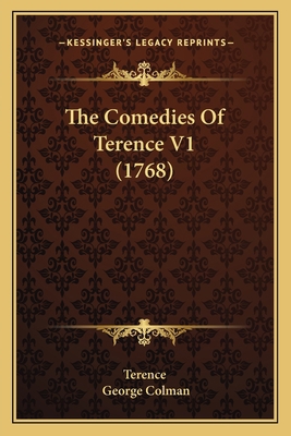 The Comedies Of Terence V1 (1768) 1164199560 Book Cover