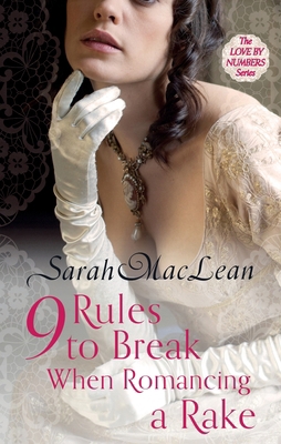 Nine Rules to Break When Romancing a Rake 0749959665 Book Cover