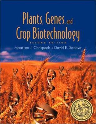Plants, Genes, and Crop Biotechnology: . 0763715867 Book Cover