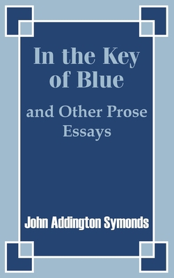 In the Key of Blue and Other Prose Essays by Jo... 1410203875 Book Cover