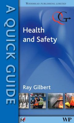 A Quick Guide to Health and Safety 1845694996 Book Cover