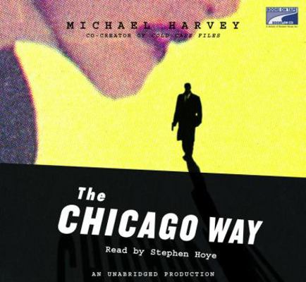 The Chicago Way--Collector's and Library Edition 1415941246 Book Cover