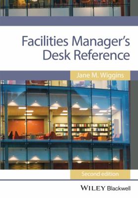 Facilities Manager's Desk Reference 1118462947 Book Cover