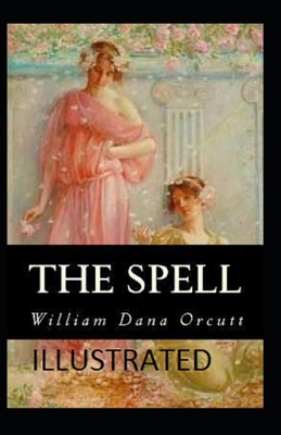 The Spell Illustrated [Large Print] B09DF88GJD Book Cover