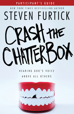 Crash the Chatterbox, Participant's Guide: Hear... 1601426577 Book Cover