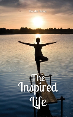 The Inspired Life 9916870675 Book Cover