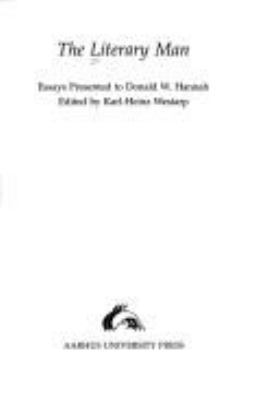 The Literary Man: Essays Presented to Donald W.... [Danish] 8772885408 Book Cover