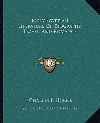 Early Egyptian Literature On Biography, Travel,... 1162869933 Book Cover