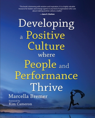 Developing a positive culture where people and ... 9081982575 Book Cover