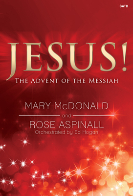 Jesus!: The Advent of the Messiah 0787734500 Book Cover