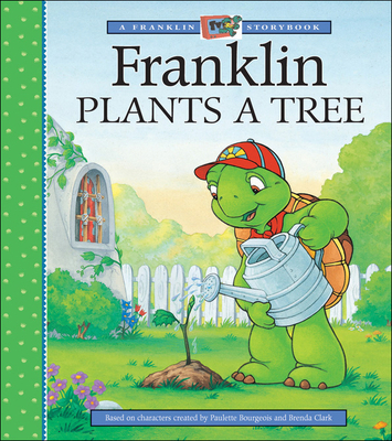 Franklin Plants a Tree 1550748769 Book Cover