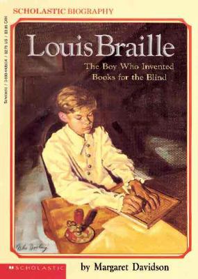 Louis Braille: The Boy Who Invented Books for t... 0808551477 Book Cover