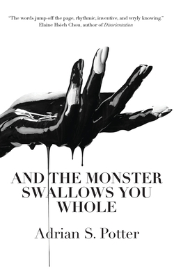 And the Monster Swallows You Whole [Large Print] 1945233192 Book Cover