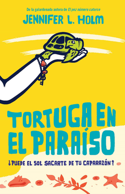 Tortuga En El Paraíso / Turtle in Paradise [Spanish] 1644737388 Book Cover