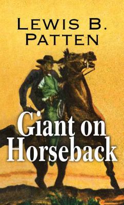 Giant on Horseback [Large Print] 1683245245 Book Cover