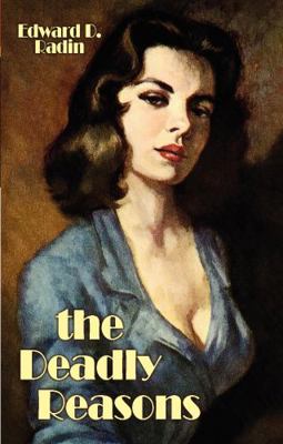 The Deadly Reasons 1434464687 Book Cover