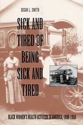 Sick and Tired of Being Sick and Tired: Black W... 0812232372 Book Cover