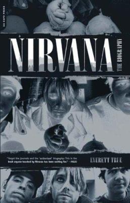 Nirvana: The Biography 0306815540 Book Cover