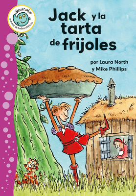 Jack Y La Tarta de Frijoles (Jack and the Bean ... [Spanish] 0778785084 Book Cover