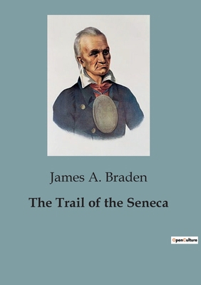 The Trail of the Seneca B0CJXHH8CK Book Cover