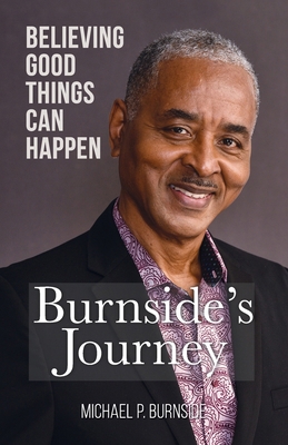 Burnside's Journey: Believing Good Things Can H... B0DSJTW88X Book Cover