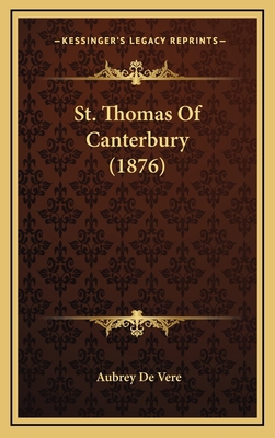 St. Thomas of Canterbury (1876) 116503414X Book Cover