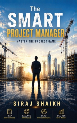 The Smart Project Manager: Master The Project Game B0HCNN555G Book Cover