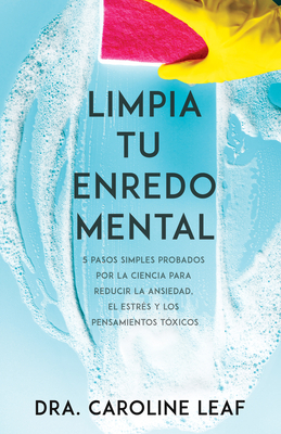 Limpia Tu Enredo Mental: 5 Pasos Simples Probad... [Spanish] 1641237775 Book Cover