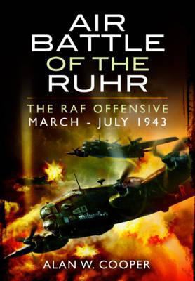 Air Battle of the Ruhr: RAF Offensive March - J... 1781590621 Book Cover