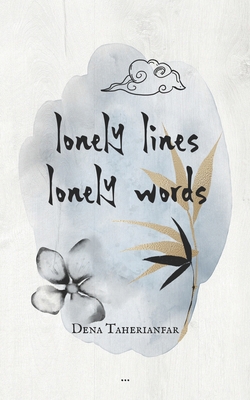 lonely lines . lonely words B0BT6WSZJQ Book Cover