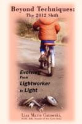 Beyond Techniques: The 2012 Shift: Evolving Fro... B006SRYBVS Book Cover