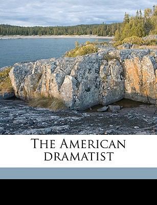 The American Dramatist 117546340X Book Cover