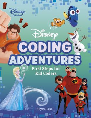 Disney Coding Adventures: First Steps for Kid C... 1541542495 Book Cover