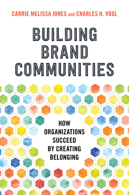 Building Brand Communities: How Organizations S... 1523086610 Book Cover
