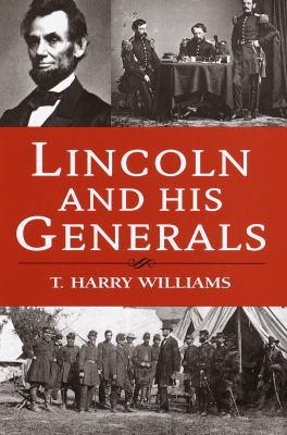 Lincoln and His Generals 0517162377 Book Cover