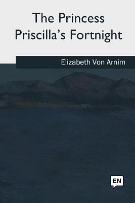 The Princess Priscilla's Fortnight 1979856524 Book Cover