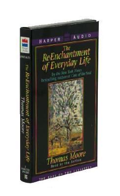 Reenchantment of Everyday Life 0694516910 Book Cover