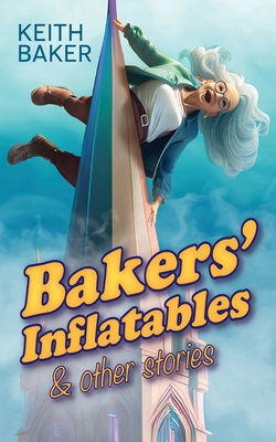 Bakers Inflatables & Other Stories 1068334002 Book Cover