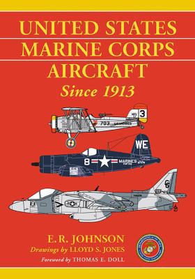 United States Marine Corps Aircraft Since 1913 1476663475 Book Cover