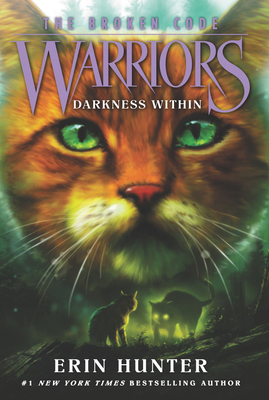 Warriors: The Broken Code #4: Darkness Within 0062823744 Book Cover