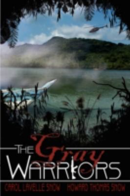 The Gray Warriors 0595523277 Book Cover